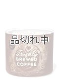 【Bath&BodyWorks】3-wickキャンドル（14.5oz）：フレッシュリーブリューコーヒー